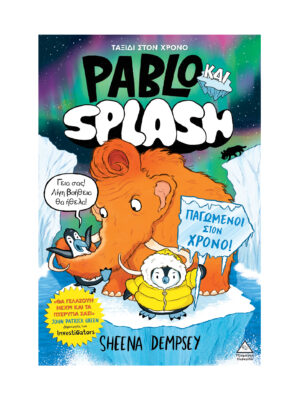 Pablo και Splash 2 - Παγωμένοι στο χρόνο